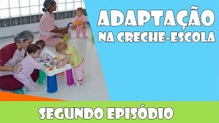 Como adaptar seu filho a creche/escola Part.2