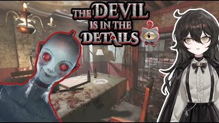 【The Devil is In The Details - Demo】Playing Devil's Advocate: The Devil really is in the Details!