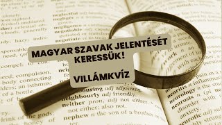 Ismét magyar szavak jelentését keressük! villámKVÍZ