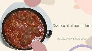 Ossibuchi al pomodoro