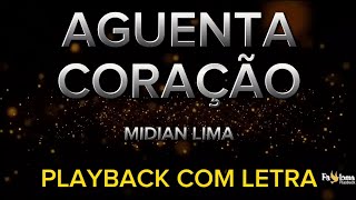 Aguenta Coração - Midian Lima - PLAYBACK COM LETRA