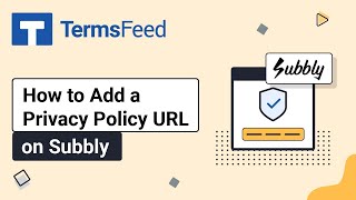 How to Add a Privacy Policy URL on Subbly