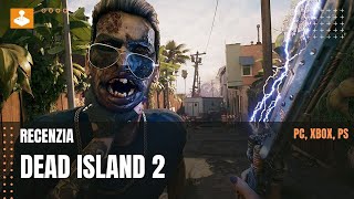 Dead Island 2 - recenzia