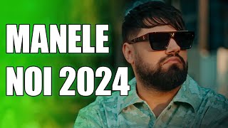 Cele Mai Noi Manele 2024 🎉 Muzica Manele Noi Mix 🎉 Colaj Muzica Romaneasca 2024