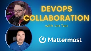 DevOps Collaboration and ChatOps with Mattermost: DevOps and Docker Live Show (Ep 145)