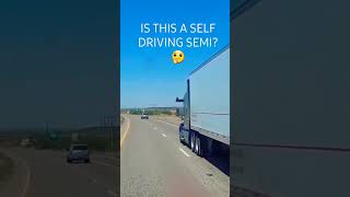 Self Driving Semi?