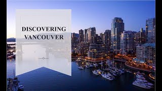 Discovering Vancouver: Uncovering the Vibrant and Multicultural Heart of the Pacific Northwest