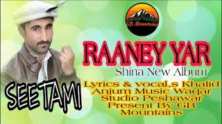 Shina New Song 2022 || Seetami ||  Lyrics & vocals Khalid Anjum || Album Rany Yar "