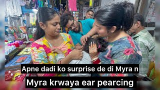 Myra apni dadi ko surprise dene k liye karwai hain ear pearcing ❤️ro ro ke apna hal bura kar li Myra