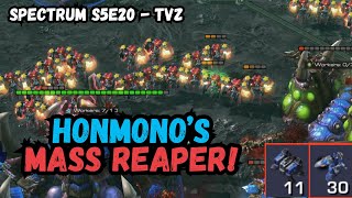 WILD: HonMonO ANNIHILATING the Zerg with 30+ REAPERS?! - SPECTRUM S5E20 - MauzyCasts - StarCraft 2