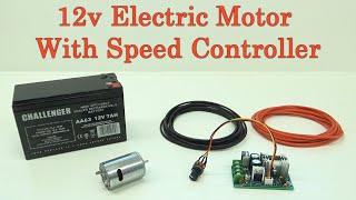 How To Set Up 12v Electric Motor With A Speed Controller || PWM Controller