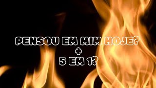 🧡🧡 PENSOU EM MIM HOJE? + 5 EM 1?