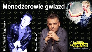 Menedżerowie gwiazd, spotkanie z p. Tomaszem Kopciem, piątek 21 maja 2021 o godz. 11.00