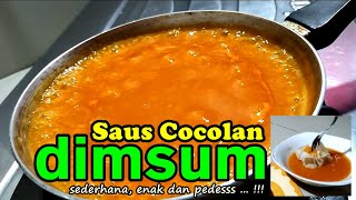 Cara membuat saus cocolan dimsum | Sederhana, enak dan pedesss...!!!