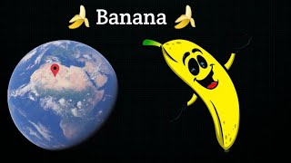 I Found Giant 🍌 Banana 🍌 On Google Earth