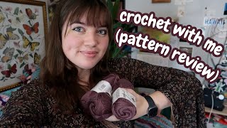 crochet with me (pattern review)