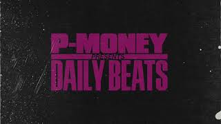 P-Money Daily Beats - "Song4you"