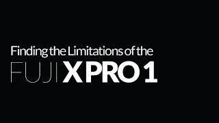 Limitations of the X Pro 1