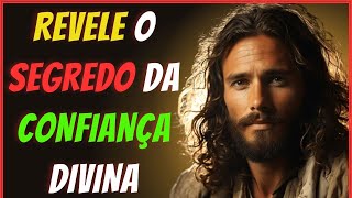 🙏Revele o Segredo da Confiança Divina