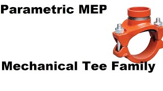 Parametric Mechanical Tee Family