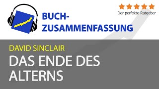 David Sinclair: Das Ende des Alterns (Zusammenfassung)