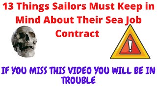 13 Things Sailors Must Keep in Mind About Their Sea Job Contract | MUST WATCH VIDEO