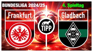 Frankfurt–Gladbach: 4.Spieltag Bundesliga Prognose & Tipp