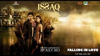 Issaq Tera | Issaq Movie | 2013| Full Song  | Mohit Chauhan | 4k Audio Song