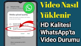 WhatsApp'a Yüksek Kaliteli Video Stokları Nasıl Yüklenir |  HD Kalitesinde Video Durumu Açık...