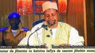 Rufe Rmd Tafsir dga masllacin GRA katsina Suratu Baqara aya 196 7/4/2024 Tarda Imam Dr Aminu Yammawa