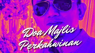 DOA MAJLIS PERKAHWINAN | Deejay Baca Doa | Pakej DjH