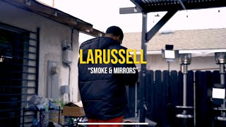 LaRussell - Smoke & Mirrors  | Just One Take Sessions