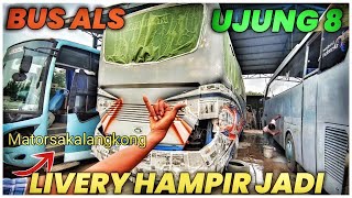 KEJAR TAYANG ‼️ ALS UJUNG 8 ON PROGRESS PEMBUATAN LIVERY || BUSTANIL RAMLI MP76?