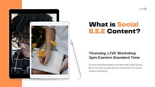 What is Social B.E.E Content