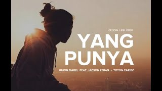 Gihon Marel _ Yang Punya ( Lirik ) feat Jacson Zeran x Toton Caribo 🎵 Lagu Timur Terbaru 2022