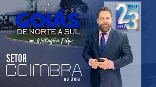 GOIÁS DE NORTE A SUL - SETOR COIMBRA