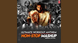 Ultimate Workout Anthem Non-Stop Mashup (Remix By Kedrock,Sd Style)