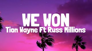 Tion Wayne X Russ Millions - We Won (Lyrics)