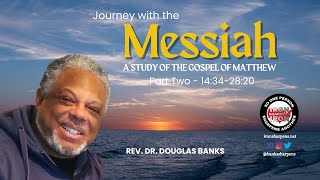 Journey with the Messiah - Pt 2 (Gospel of Matthew), Lesson 29 Day 5 #biblestudy #biblestudylive