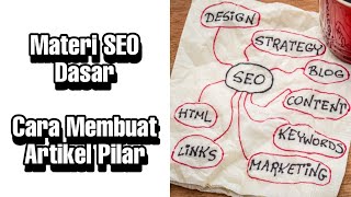 📔 Materi SEO Dasar : Membuat Artikel Pilar