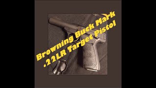 Browning Buck Mark Target Pistol  .22LR