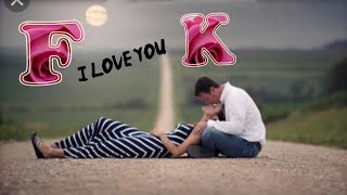 F.K letter WhatsApp status F.k name WhatsApp status F.k name WhatsApp f.k word status