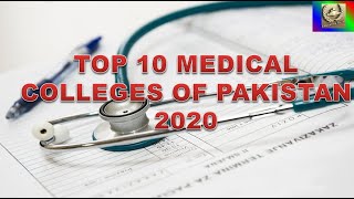 Top 10 Medical Colleges of Pakistan 2020 by Musawir Ali  ; From:- M.A.S ACADEMY