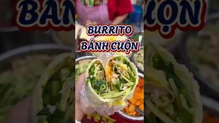 Burrito đường phố #food #amthuc #monngon #anvat #streetfood #shorts