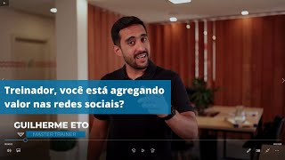 Treinador, você está agregando valor nas redes sociais?