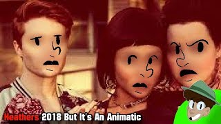 Heathers 2018 But It's an Animatic | Animatic