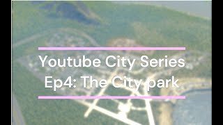 (Thoma) City skylines: EP4 building the city park#citiesskylines2 #cityskylines#citybuildgame