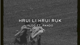 Aldo Ft. Pando - Hrui li Hrui ruk || Lyrics Video