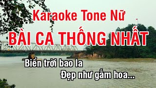 Bài Ca Thống Nhất Karaoke ❖ Nhạc Sống Hay Tone Nữ (Si Trưởng) ► Karaoke Lê Thiết