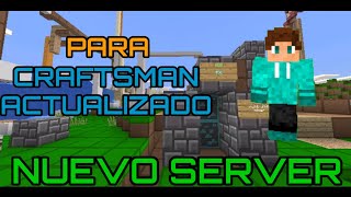 Nuevo server para craftsman actualizado | Por @ALEX_crack21